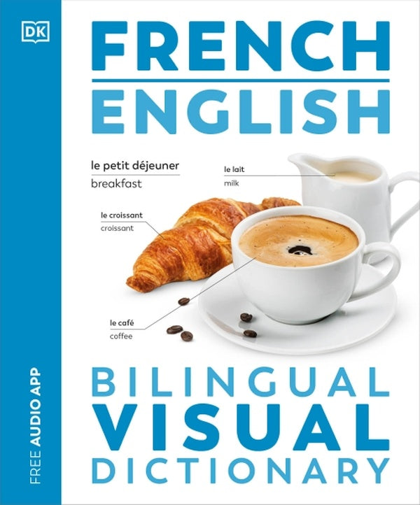 FRENCH - ENGLISH BILINGUAL VISUAL DICTIONARY