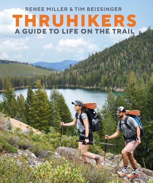 THRUHIKERS - A GUIDE TO LIFE ON THE TRAIL