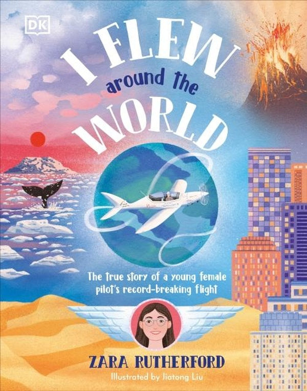 I FLEW AROUND THE WORLD ; THE TRUE STORY OF A YOUNG FEMALE PILOT'S RECORD-BREAKING FLIGHT
