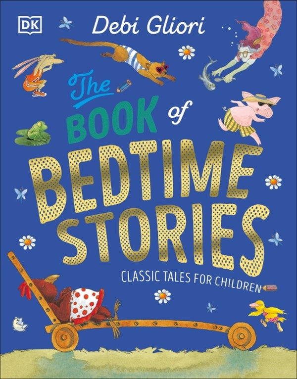 THE BOOK OF BEDTIME STORIES - CLASSIC TALES FOR CHILDREN