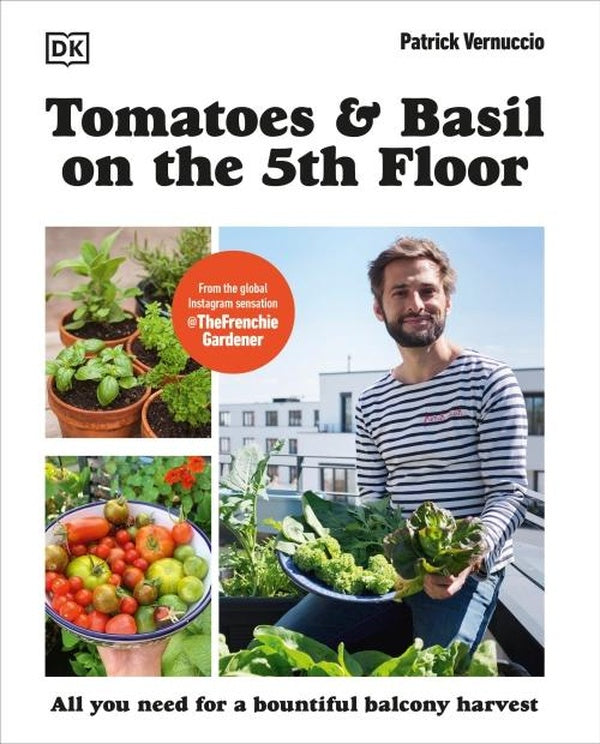TOMATOES AND BASIL ON THE 5TH FLOOR (THE FRENCHIE GARDENER)
