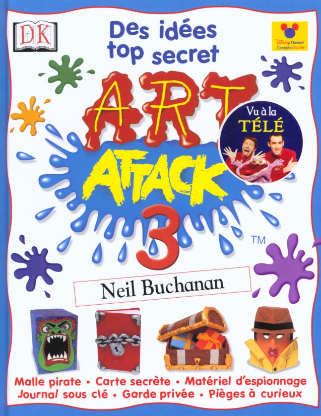 Art attack t.3 ; des idees top secret
