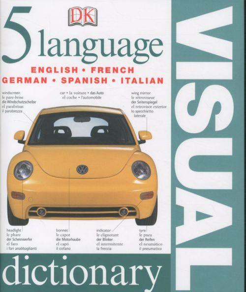 5 Language Visual Dictionary ; English, French, German, Spanish, Italian
