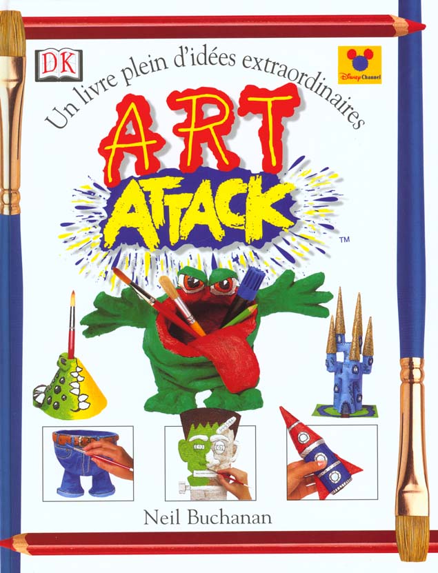 Art attack Tome 1 ; un livre pleins d'idées extraordinaires