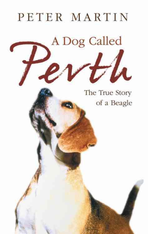 A dog called perth - the voyage of a beagle