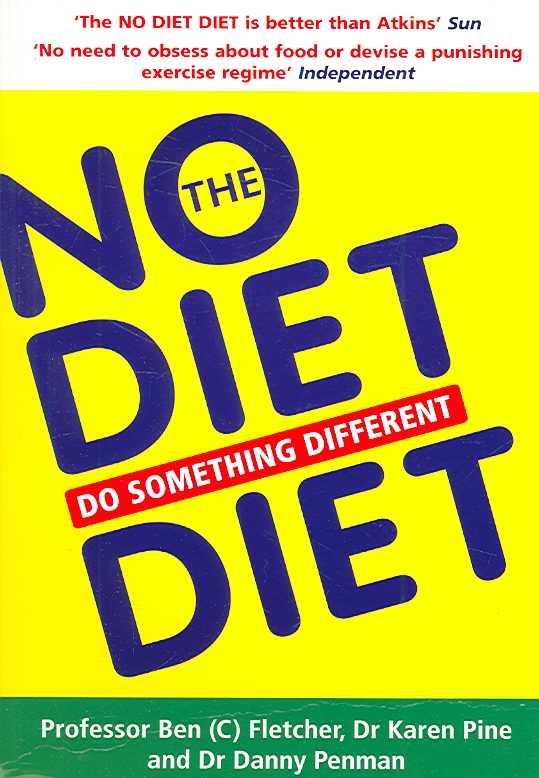 The No Diet Diet: ; Do Something Different