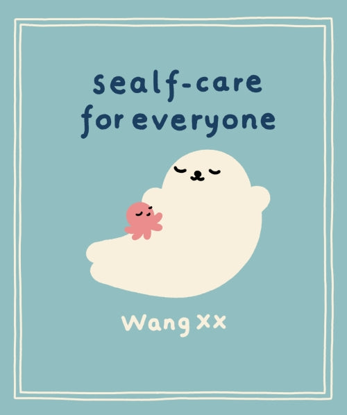SEALF-CARE FOR EVERYONE