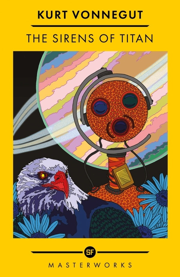 THE SIRENS OF TITAN - THE SCIENCE FICTION CLASSIC AND PRECURSOR TO DOUGLAS ADAMS