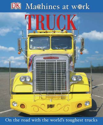 Truck: Machines at Work