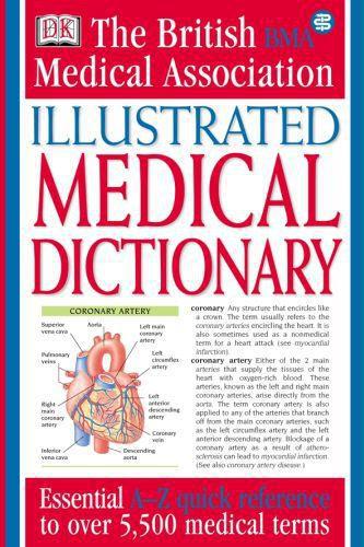 Bma illustrated medical dictionary 2e editionition: essential a?z quick reference to over 5,000 medical