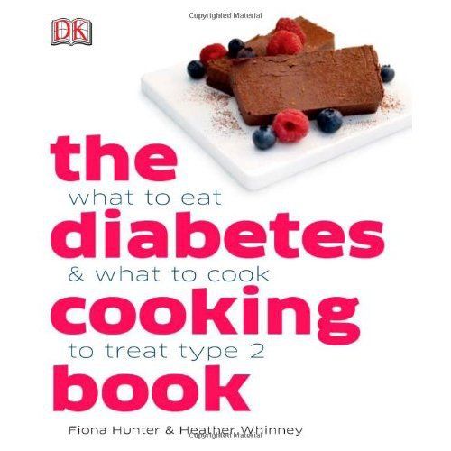 The diabetes cooking book ; what to eat and what to cook to treat type 2