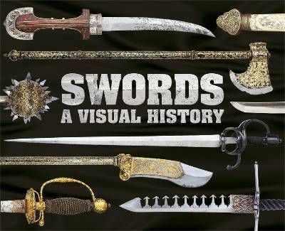 Swords ; a visual history