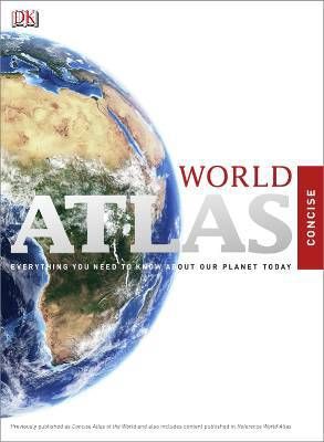 Concise world atlas ; everything you need to know about our planet today