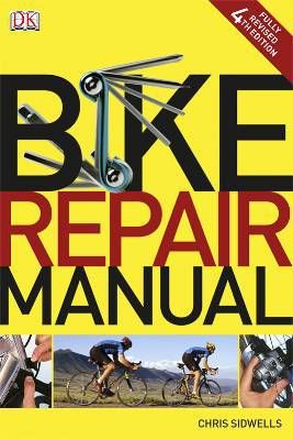 Bike repair manual (4e édition)