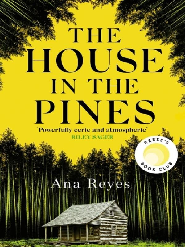The House in the Pines : A Reese Witherspoon Book Club Pick and New York Times bestseller - a twisty thriller that will have you reading through the night