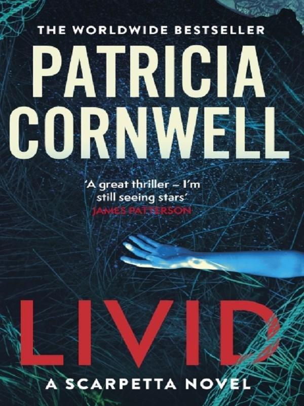 Livid : The chilling Kay Scarpetta thriller