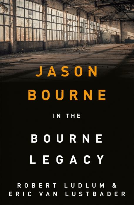 The bourne legacy - robert ludlum's
