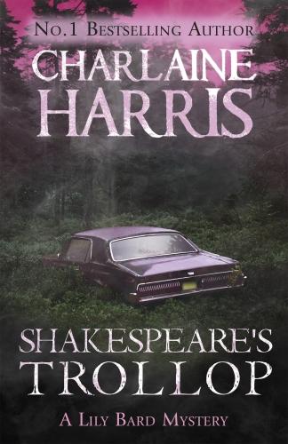 SHAKESPEARE'S TROLLOP ; A LILY BARD MYSTERY