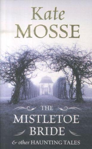 The mistletoe bride and other haunting