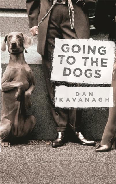 GOING TO THE DOGS
