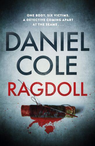 RAGDOLL - ONE BODY. SIX VICTIMS. A DETECTIVE COMING APART AT THE SEAMS...