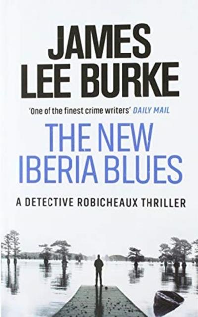 THE NEW IBERIA BLUES - DETECTIVE DAVE ROBICHEAUX