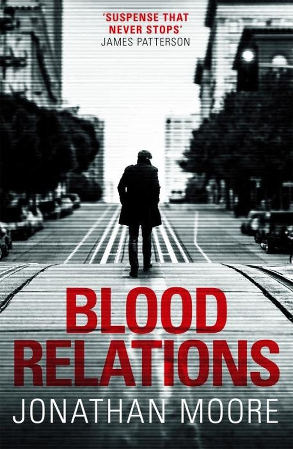 BLOOD RELATIONS ; THE SMART, ELECTRIFYING NOIR THRILLER FOLLOW UP TO THE POISON ARTIST