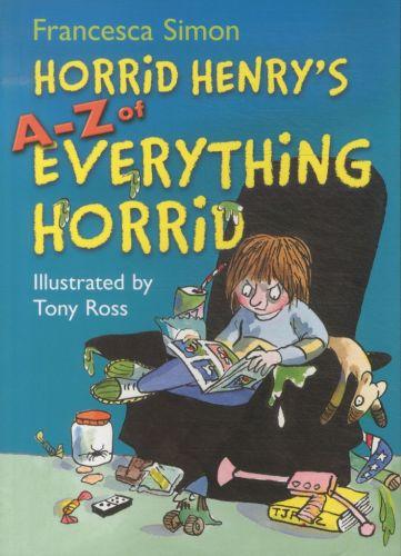 Horrid Henry's a-z of everything horrid