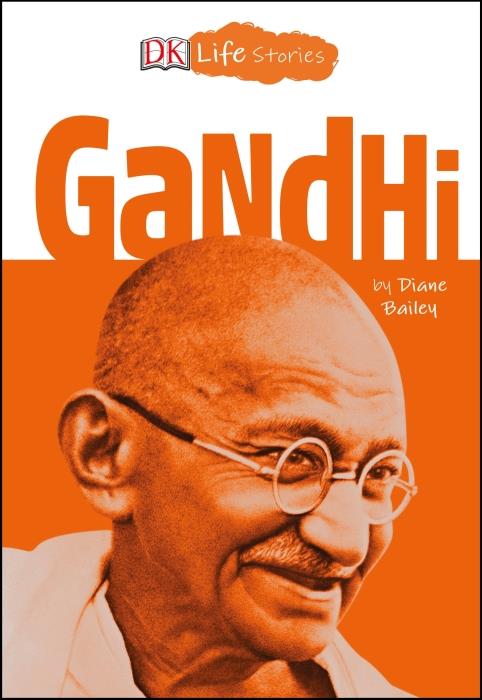 GANDHI - DK LIFE STORIES