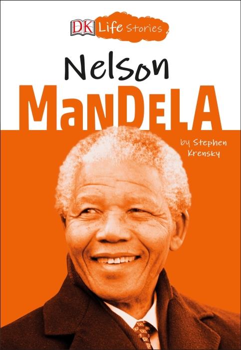 NELSON MANDELA - DK LIFE STORIES