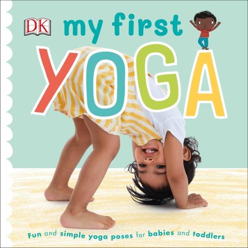 MY FIRST YOGA - MY FIRST