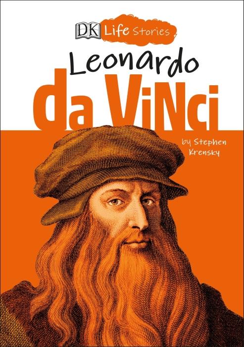 LEONARDO DA VINCI ; DK LIFE STORIES