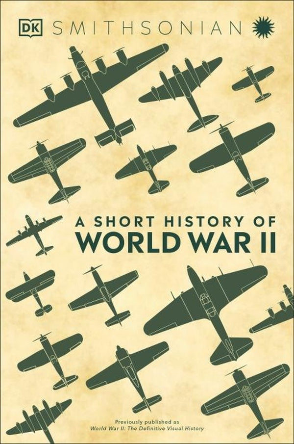 A SHORT HISTORY OF WORLD WAR II