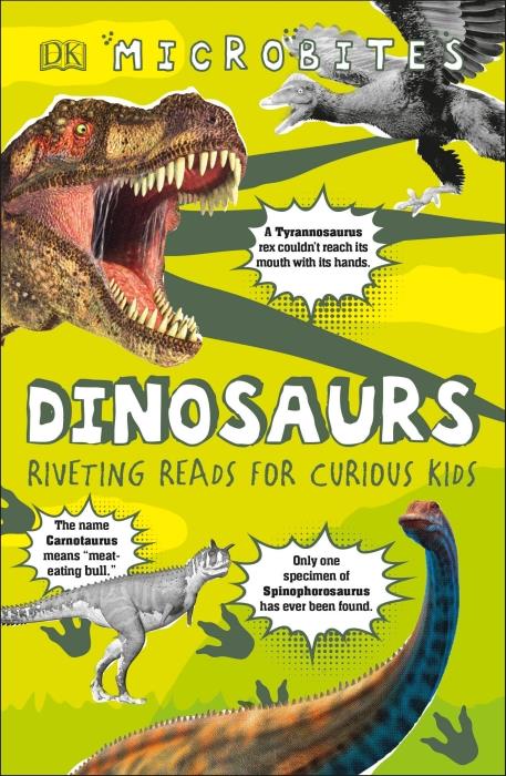 MICROBITES: DINOSAURS - RIVETING READS FOR CURIOUS KIDS
