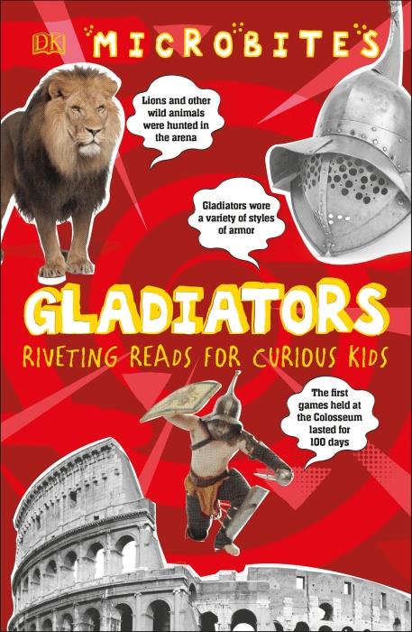 MICROBITES: GLADIATORS - RIVETING READS FOR CURIOUS KIDS