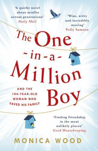 The One-in-a-Million Boy : The touching novel of a 104-year-old woman's friendship with a boy you'll never forget...