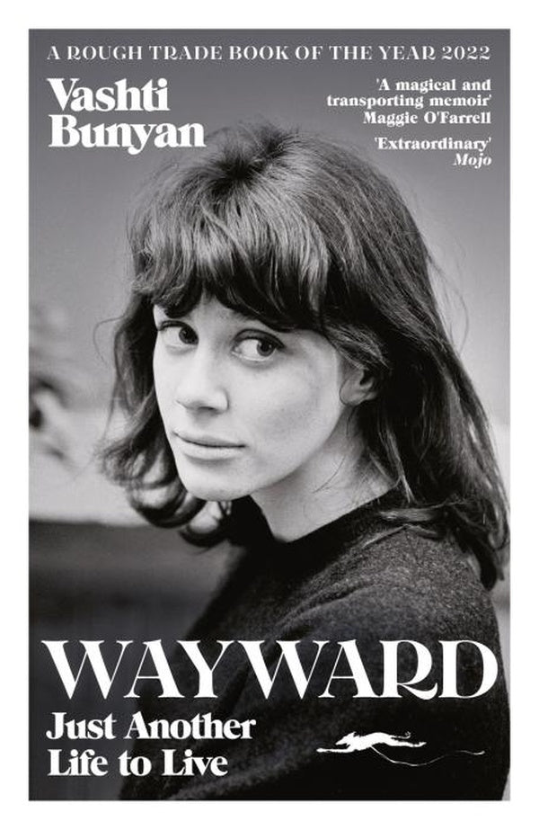 WAYWARD ; JUST ANOTHER LIFE TO LIVE