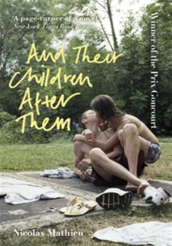 And Their Children After Them : 'A page-turner of a novel' New York Times