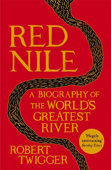 Red nile - the biography of the world's greatest river