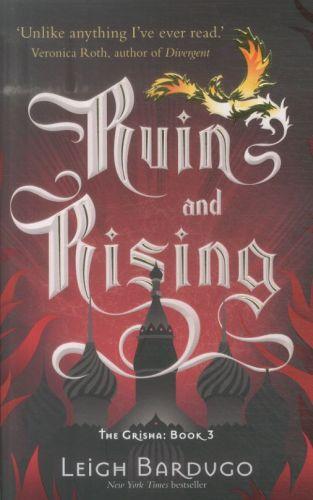 Ruin and rising - the grisha: book 3