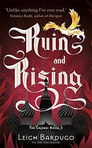 RUIN AND RISING - THE GRISHA TRILOGY: BOOK 3