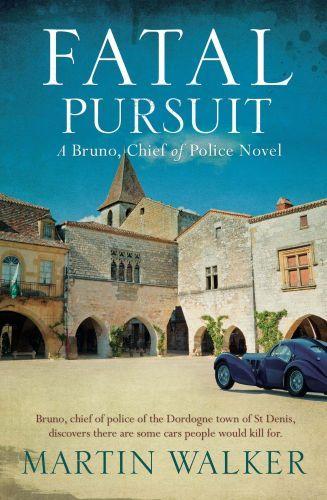 Fatal Pursuit : The Dordogne Mysteries 9