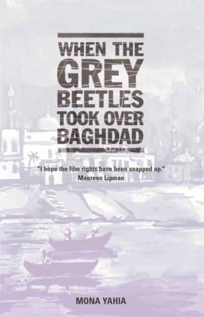 WHEN THE GREY BEETLES TOOK OVER BAGHDAD