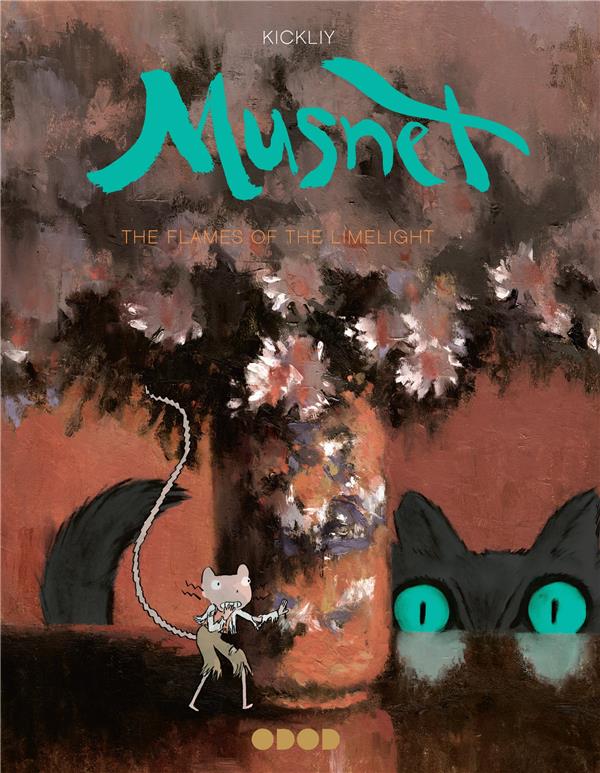 Musnet Tome 3 ; les feux de la rampe