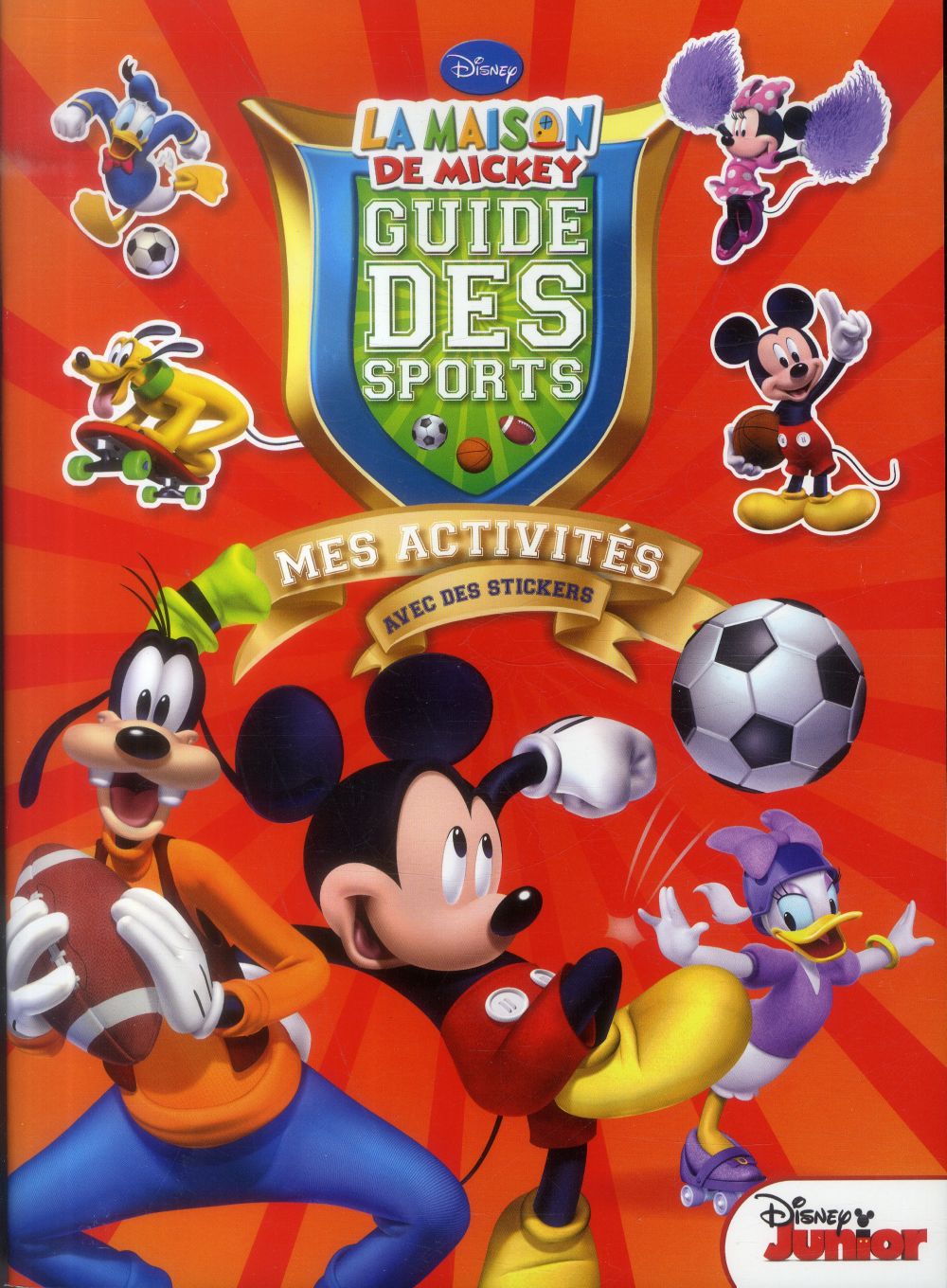 La maison de Mickey : guide des sports ; mes activités avec des stickers