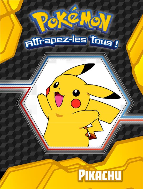 Pokémon ; attrapez-les tous ! : le livre d'activités de Pikachu