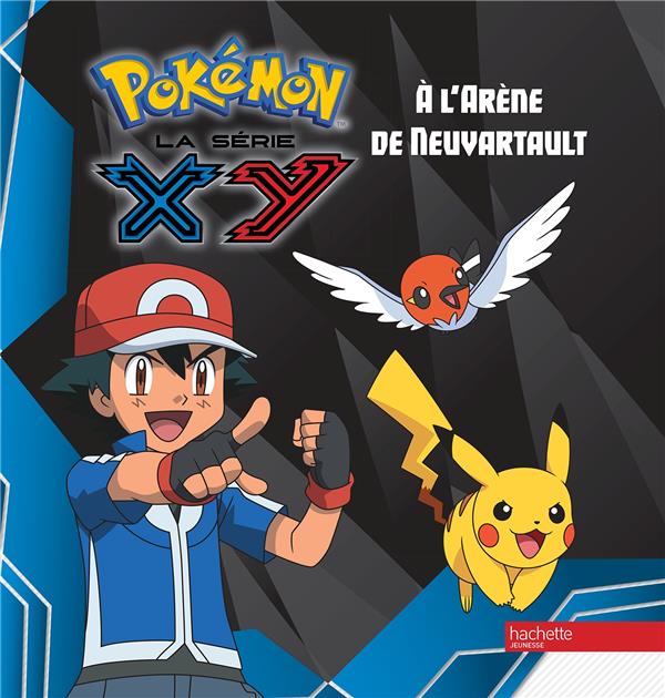 Pokémon - la série XY : à l'arène de Neuvartault