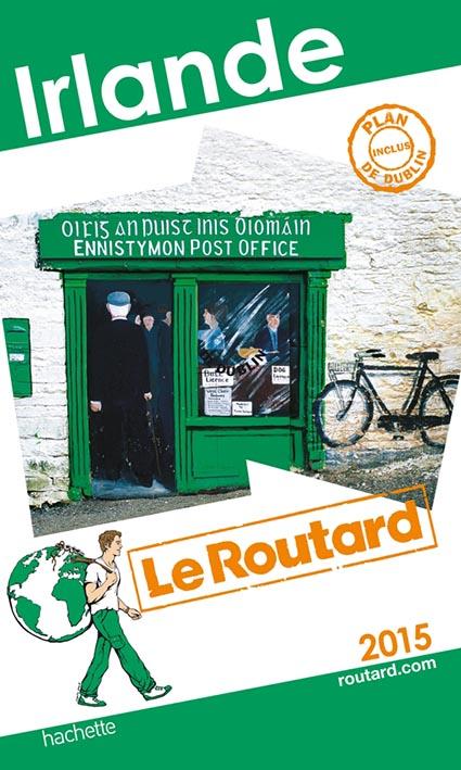 Guide du Routard : Irlande (édition 2015)