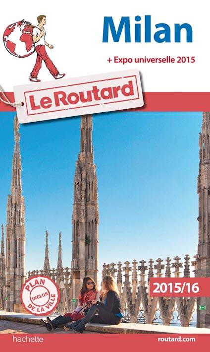 Guide du Routard : Milan (édition 2015 / 2016)