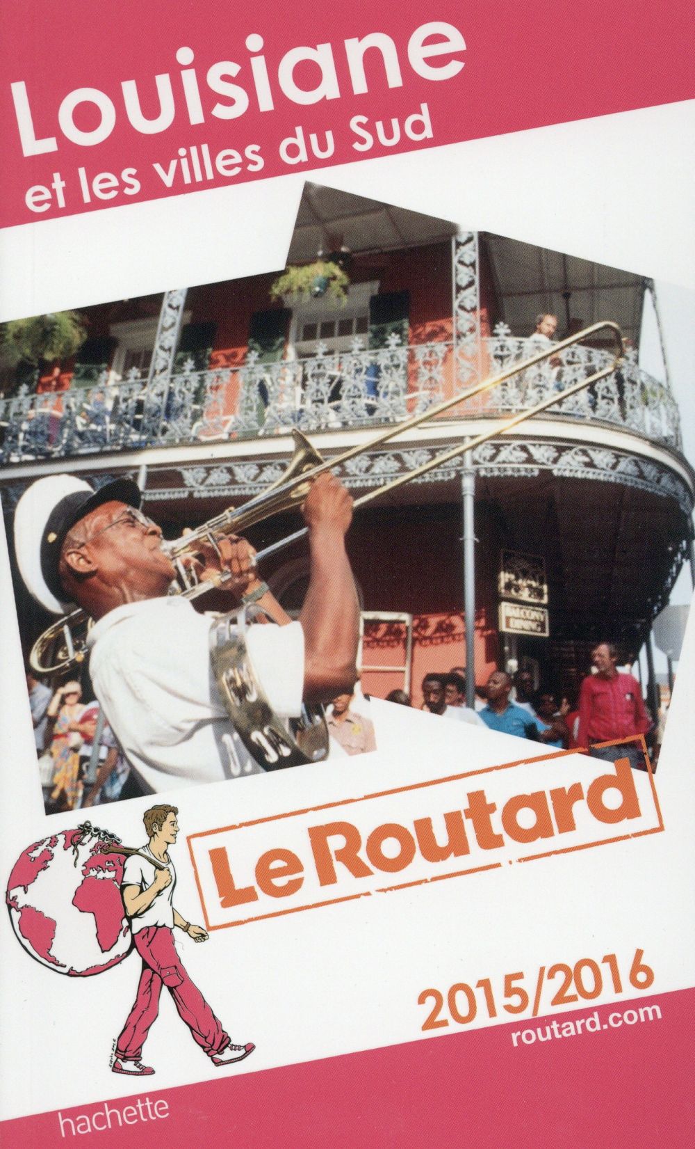 Guide du Routard : Louisiane et les villes du sud (édition 2015)